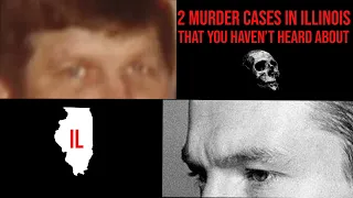 2 Murders In Illinois That You Haven't Heard About