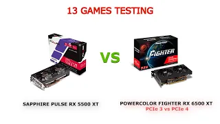 RX 5500 XT vs RX 6500 XT - 13 GAMES TESTING PCIe 3 / PCIe 4 - 2022