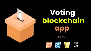 How to build a Voting blockchain application | Tamil