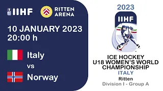ITALY Vs NORWAY -  2023 IIHF U18 Women World Championship  - Division 1, Group A