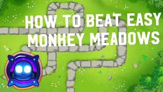 How To Beat Easy Mode Monkey Meadows In BTD6