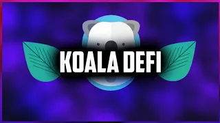 Koala Defi - High Yield BSC Farm | Beta V2 Sneak Peak(Review)2021