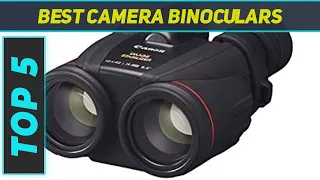 Top 5 Best Camera Binoculars in 2023