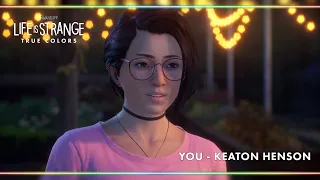 You - Keaton Henson [Life is Strange: True Colors]