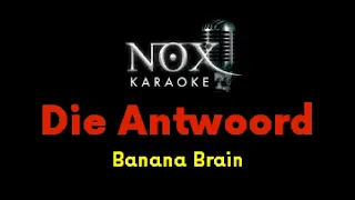 Die Antwoord - Banana Brain - NOX Karaoke