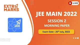 JEE Main 2022 Question Paper Analysis | 26th July Shift 1 | Extramarks JEE