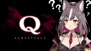 【Q Remastered】I have high IQ. I just don't like using it.