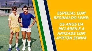 Especial Reginaldo Leme | Os anos de McLaren e a amizade com Ayrton | #SennaTV - 048