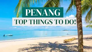 PENANG, MALAYSIA (2023)  Awesome Things To Do On Penang Island