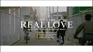 G.B.C CAMP - " REAL LOVE " (TEN'S UNIQUE , KAYA , JAMS ONE , BEAR B & 1LAW) (Beats by JASON X)