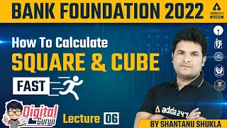 How to Calculate Square and Cube Fast | Shantanu Shukla | Bank Foundation Classes #6