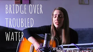 Bridge Over Troubled Water - Acoustic Cover - Vanessa Berni