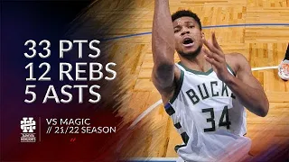 Giannis Antetokounmpo 33 pts 12 rebs 5 asts vs Magic 21/22 season