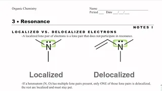 Organic Chemistry Notes 3.1- Localized vs. Delocalized Electrons