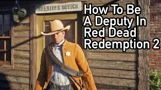 How To Be A Deputy/Join the Sheriff’s Department in Red Dead Redemption 2 (Keep Badge Trick)