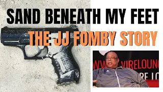 Sand Beneath My Feet: The JJ Fomby Story