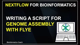 Nextflow for Bioinformatics Tutorial | Episode 7 | Genome Assembly of ONT Long Reads with Flye