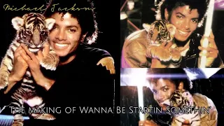 The Making of Michael Jackson’s Wanna Be Startin Somethin’