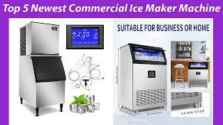 Top 5 Newest Commercial Ice Maker Machine in 2023 - for Business and Home use | Buying guide!