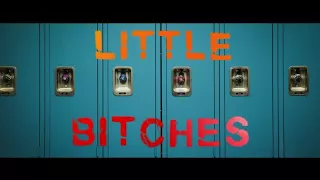 LITTLE BITCHES Trailer (2018) Comedy movie