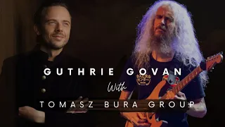 Guthrie Govan with Tomasz Bura Group LIVE!