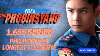 FPJ's Ang Probinsyano - 1,665 Episodes - #1 in Philippines Longest Teleserye