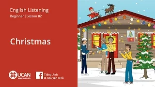 Learn English Via Listening | Beginner - Lesson 82. Christmas | Luyện Nghe Tiếng Anh UCAN.VN