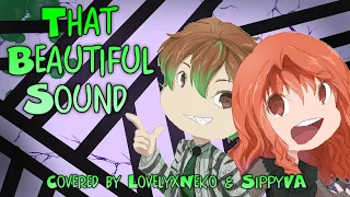 "That Beautiful Sound" (Beetlejuice: The Musical) [covered by LovelyxNeko & Sippy VA]