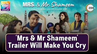 Zee5 Releases The Trailer Of "Mrs. & Mr. Shameem" | Audience Is Already Eager to Watch It.