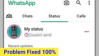 How to Fix WhatsApp Status Couldn’t Send Problem Solve 2024 | Couldn’t Send WhatsApp Status Problem