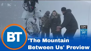 'The Mountain Between Us' movie preview