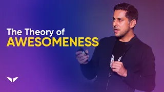 The Theory of Awesomeness | Vishen Lakhiani