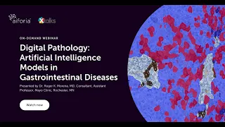 Aiforia Webinar: Digital Pathology: Artificial Intelligence Models in Gastrointestinal Diseases