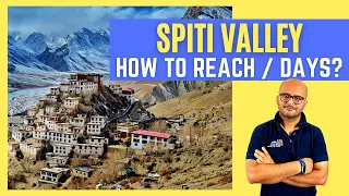 HOW TO reach Spiti Valley in 2024 | Days Needed for a Spiti Valley Road Trip | Dheeraj Sharma