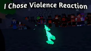 Reacting To "I Chose Violence" Minecraft Animation by Shadow Creeper