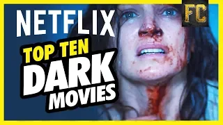 Top 10 Dark Movies on Netflix | Good Movies to Watch on Netflix | Flick Connection