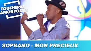 Soprano - Mon précieux (Live @TPMP)