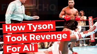 How Mike Tyson Took Revenge For Muhammad Ali
