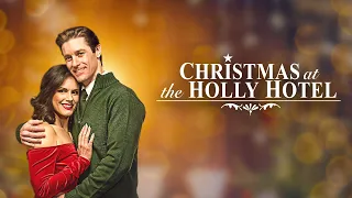 Christmas At The Holly Hotel (2022) Full Movie | Christmas Rom-Com | Jesi Jensen | Joe Kurak