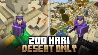 200 Hari di Minecraft tapi Desert Only