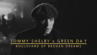 Peaky Blinders (Thomas Shelby) - Boulevard of Broken Dreams