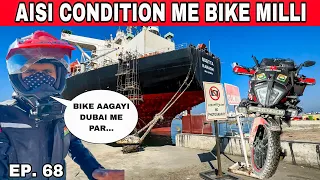 {EP.68} 6 Din Ke Baad Customs se Bike Milli  DUBAI Me 😌 International Ride Continues