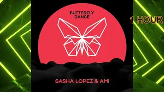 🦋🦋🦋🎧Sasha Lopez x AMI🆒 - Butterfly Dance🦋🦋🦋