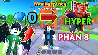 Thử Thách Săn Sale Từ 0 Gems Lấy Được Hyper Phần 8 | Toilet Tower Defense