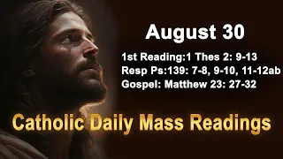 Catholic Daily Mass Readings and Reflection for today I Wednesday August 30 2023