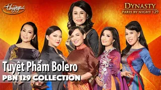 PBN129 Dynasty Collection | Tuyển Chọn Nhạc BOLERO Hay Nhất