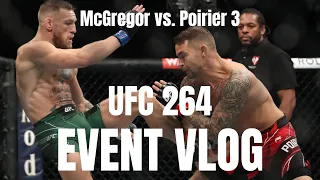 UFC 264 Event Vlog: Conor McGregor v. Dustin Poirier 3