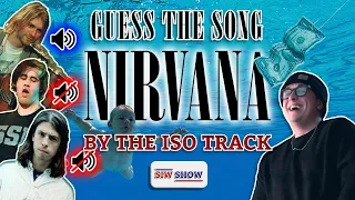 Guess the NIRVANA Song by the Isolated Track/Stem - SIW Show