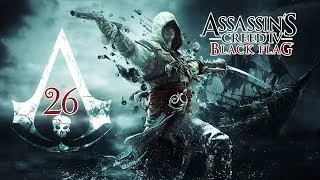 Assassins Creed 4: Black Flag [Борода!!!] #26