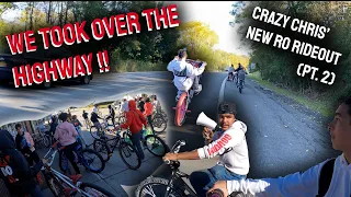 WE TOOK OVER THE HIGHWAY !! // CRAZY CHRIS' NEW RO RIDEOUT